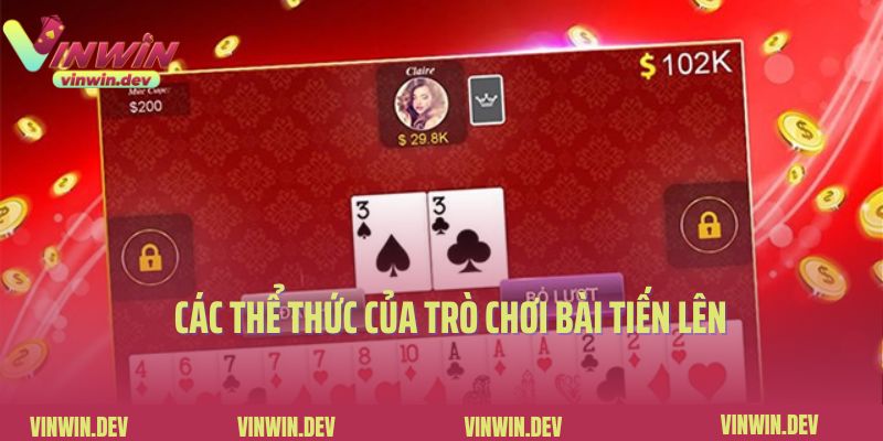 Các thể thức của trò chơi bài tiến lên